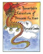 The Remarkable Adventure of Princess Fu Xiao cover image