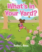 What's in your yard? cover image