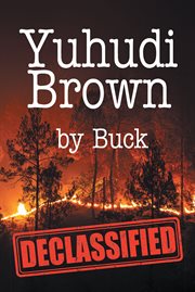 Yuhudi Brown : ""Declassified"" cover image