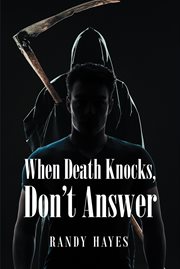 When death knocks, don't answer cover image