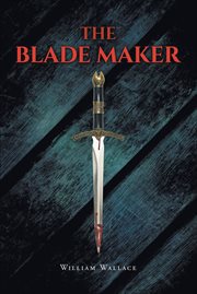 The blade maker cover image