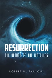 Resurrection. The Return of the Watchers cover image