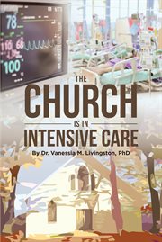 The church is in intensive care cover image