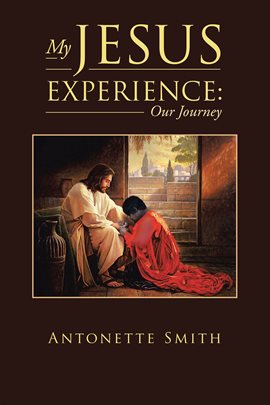 Cover image for My Jesus Experience: Our Journey