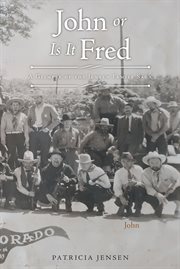 John or is it fred. A Glimpse of the Jensen Family Saga cover image