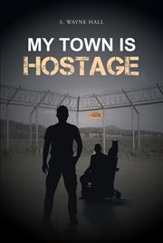 My town is hostage cover image