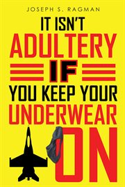 It isn't adultery if you keep your underwear on cover image