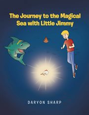 The journey to the magical sea with little jimmy cover image