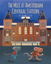 The mice at amsterdam centraal station cover image