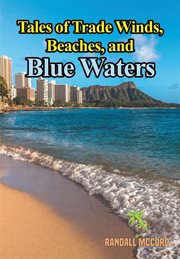Tales of trade winds, beaches, and blue waters cover image