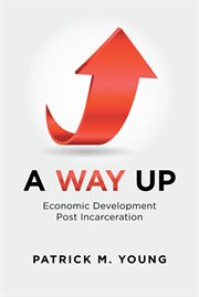 The way up : an account of the 10-year history of A.V. Roe Canada Limited cover image