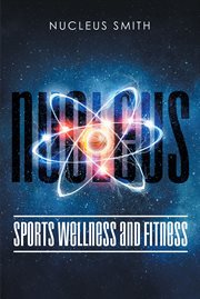 Nucleus sports wellness and fitness cover image