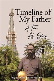 Timeline of My Father : A True Life Story cover image