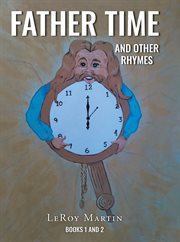 Father Time and Other Rhymes : Books One and Two cover image
