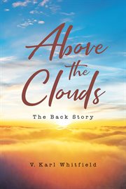 Above the clouds. The Back Story cover image