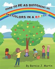 Dare to as different as the colors in a rainbow cover image