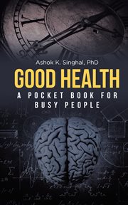 Good health. A Pocket Book for Busy People cover image