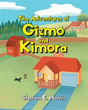 The Adventures of Gizmo and Kimora cover image