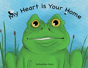 My heart is your home cover image