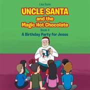 Uncle Santa & the magic hot chocolate cover image