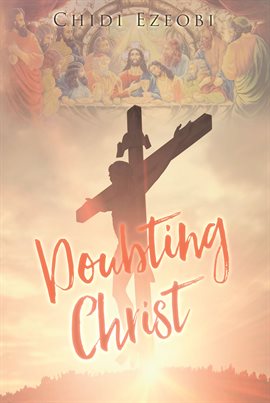 Cover image for Doubting Christ