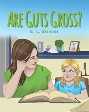 Are Guts Gross? cover image