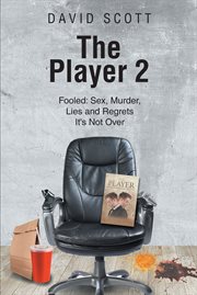 The player 2 : Fooled: Sex, Murder, Lies and Regrets It's Not Over cover image