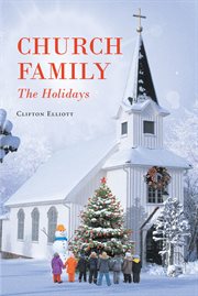 Church family. The Holidays cover image