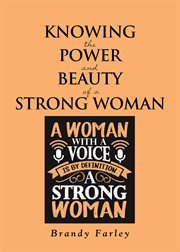Knowing the power and beauty of a strong woman cover image