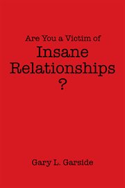 Are you a victim of insane relationships? cover image