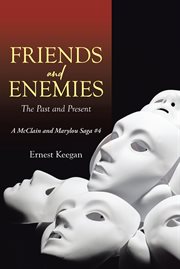 Friends and enemies. The Past and Present cover image