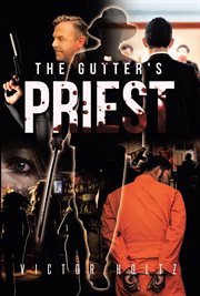 The gutter's priest cover image