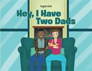 Hey, i have two dads cover image