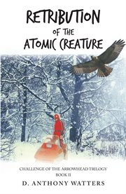 Retribution of the atomic creature cover image