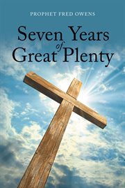 Seven years of great plenty cover image