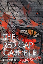 The Red Cap Case File : Remixed cover image