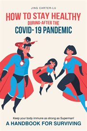 How to stay healthy during-after the covid-19 pandemic cover image