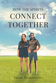 How the Spirits Connect Together cover image