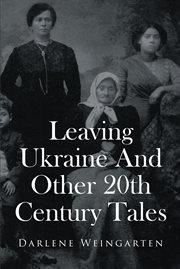 Leaving ukraine and other 20th century tales cover image