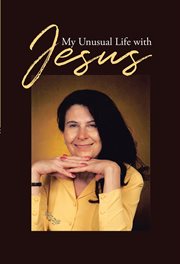 My unusual life with jesus cover image