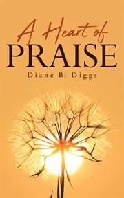 A heart of praise cover image