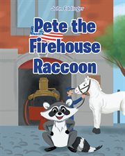 Pete the firehouse raccoon cover image