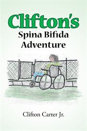 Clifton's spina bifida adventure cover image
