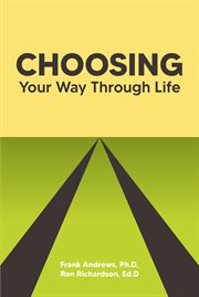 Choosing your way through life cover image