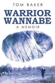 Warrior wannabe. A Memoir cover image