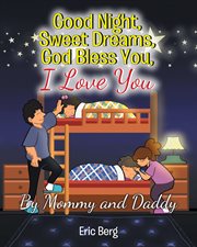 Good night, sweet dreams, God bless you, I love you cover image