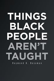 Things black people aren't taught cover image