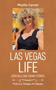 Las vegas life : Cocktails and Casino Stories cover image