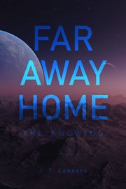 Far Away Home : The Knowing cover image