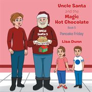 Uncle santa and the magic hot chocolate cover image